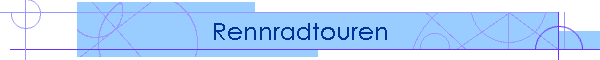 Rennradtouren